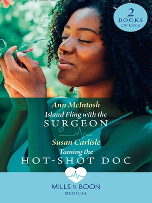 cover image of Island Fling With the Surgeon / Taming the Hot-Shot Doc